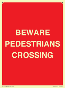 BEWARE PEDESTRIANS CROSSING